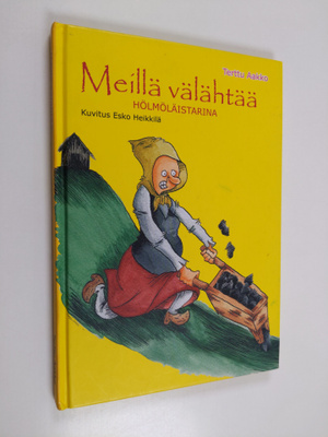 Terttu Aakko : Meillä välähtää : hölmöläistarina