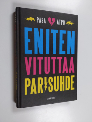 Pasa ym. : Eniten vituttaa parisuhde