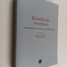 Kiistellyt tiet terveyteen : parantamisen monimuotoisuus ... - pikkukuva 1