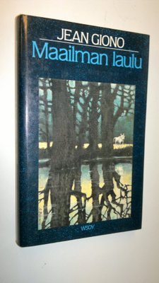 Jean Giono : Maailman laulu