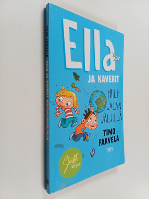 Timo Parvela : Ella ja kaverit hiilijalanjäljillä