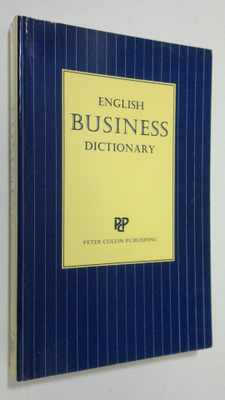 Peter Hodgson Collin : English business dictionary
