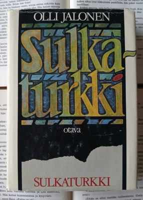 Olli Jalonen - Sulkaturkki (sid.)