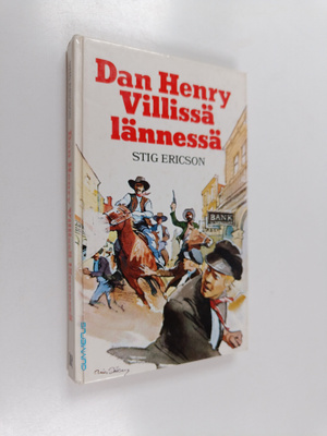 Stig Ericson : Dan Henry villissä lännessä