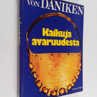 Erich von Däniken : Kaikuja avaruudesta - pikkukuva 1