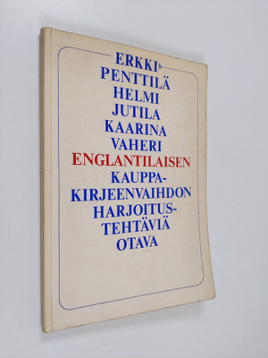 Erkki Penttilä : Englantilaisen kauppakirjeenvaihdon harj...