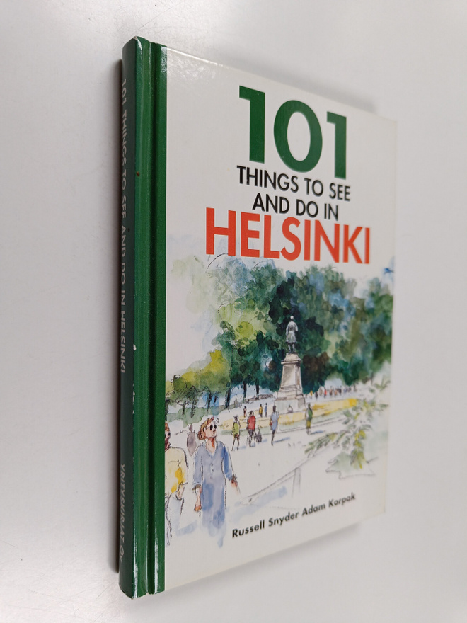 Russell Snyder : 101 things to see and do in Helsinki