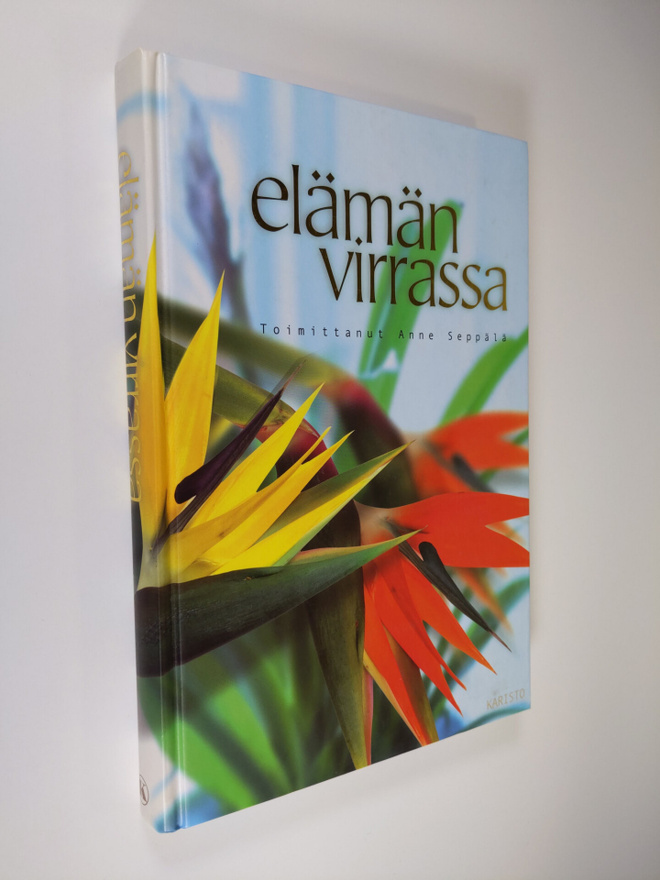 Anne (toim.) Seppälä : Elämän virrassa