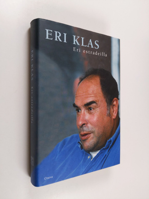 Eri Klas : Eri estradeilla