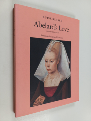Luise Rinser : Abelard's Love