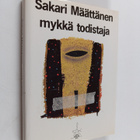 Sakari Määttänen : Mykkä todistaja (signeerattu, tekijän ... - pikkukuva 1