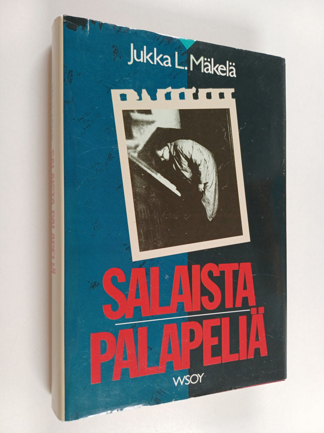 Jukka L. Mäkelä : Salaista palapeliä : tiedustelupalvelua...