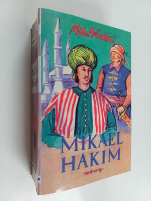 Mika Waltari : Mikael Hakim : kymmenen kirjaa Mikael Carv...