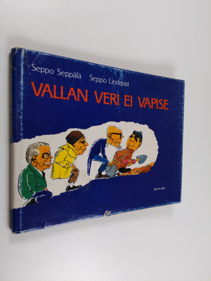Seppo Seppälä : Vallan veri ei vapise
