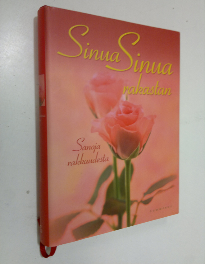 Teemu (toim.) Ikonen : Sinua, sinua rakastan : sanoja rak...