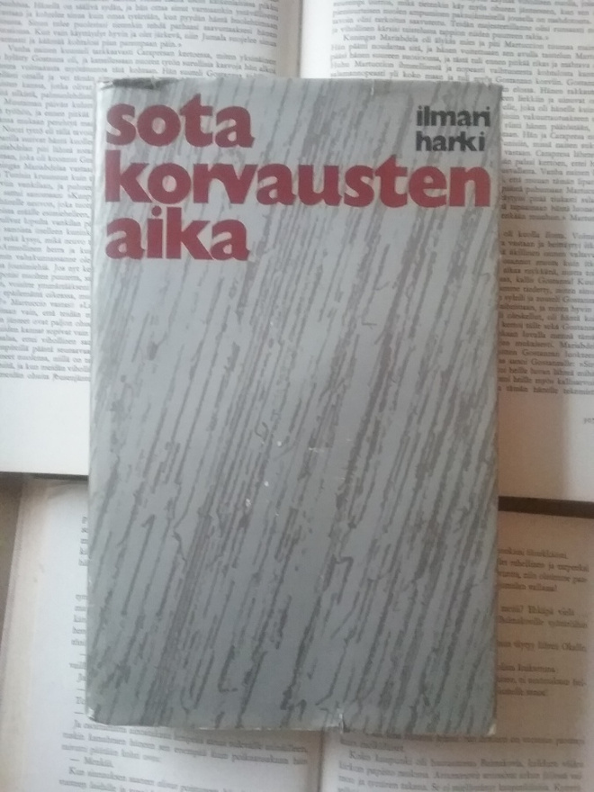 Ilmari Harki - Sotakorvausten aika (sid.)