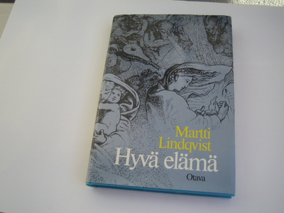 Martti Lindqvist - Hyvä elämä (1986, 2.p.)