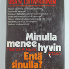 Thomas A. Harris : Minulla menee hyvin. Entä sinulla? - pikkukuva 2