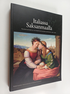Italiassa & Saksanmaalla : taiteilijoiden ja taiteentunti...