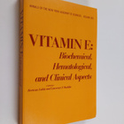 Vitamin E : biochemical, hematological, and clinical aspects - pikkukuva 1