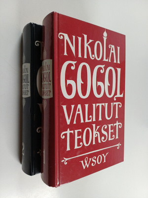 Nikolai Gogol : Valitut teokset 1-2