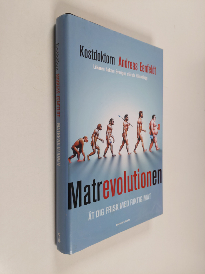 Andreas Eenfeldt : Matrevolutionen - Ät dig frisk med rik...