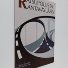 Erkki Hujanen : Ratsupolusta Rantaväylään - pikkukuva 1