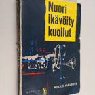Mikko Haljoki : Nuori, ikävöity, kuollut - pikkukuva 1