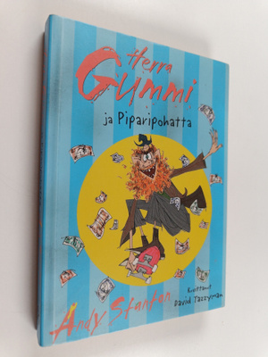 Andy Stanton : Herra Gummi ja Piparipohatta