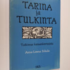 Anna-Leena Siikala : Tarina ja tulkinta : tutkimus kansan... - pikkukuva 1