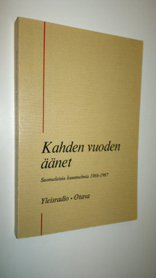 Jyrki (toim.) Mäntylä : Kahden vuoden äänet : Suomalaisia...