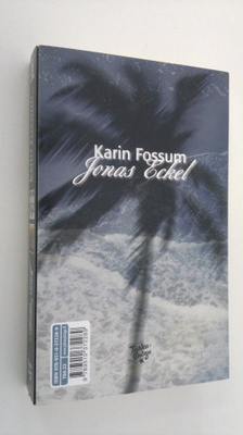 Karin Fossum : Jonas Eckel ; Marraskuun neljännen vastain...