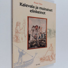 Pentti Viita : Kalevala ja muinaiset elinkeinot - pikkukuva 1
