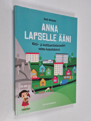Heidi Malinen : Anna lapselle ääni