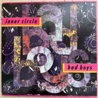 [12''] INNER CIRCLE: BAD BOYS - pikkukuva 1