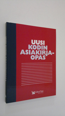 Pirkko Kemppainen : Uusi kodin asiakirjaopas