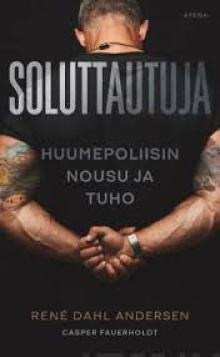 Casper Fauerholdt - Soluttautuja - Huumepoliisin nousu ja