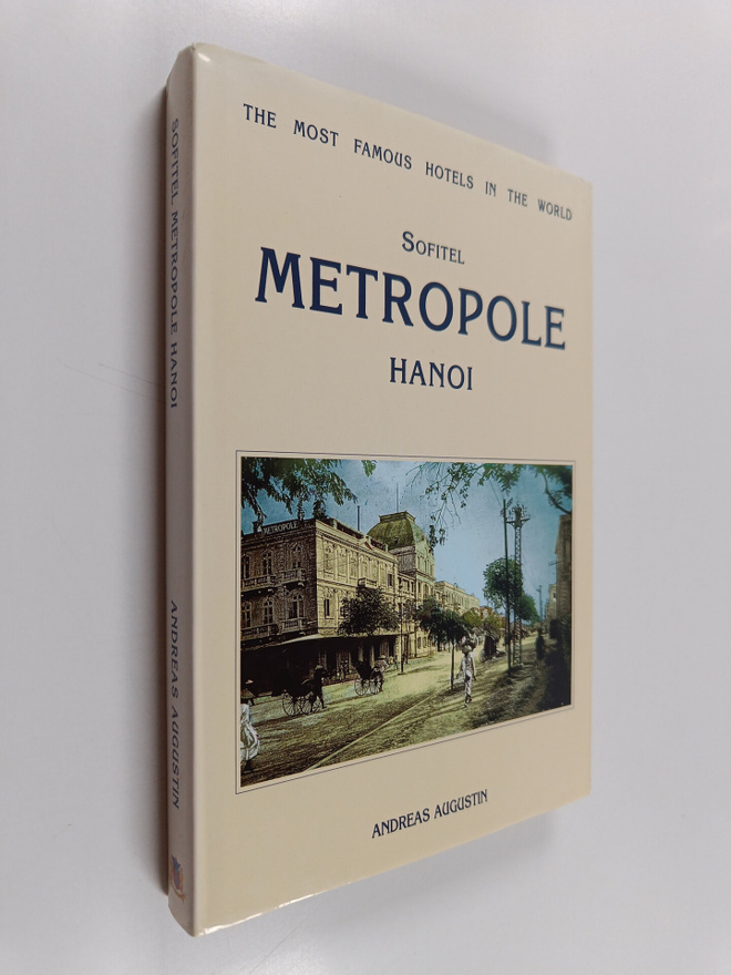 Andreas Augustin : Sofitel Metropole, Hanoi