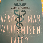 ANTTI S. MATTILA: NÄKÖKULMAN VAIHTAMISEN TAITO - pikkukuva 1