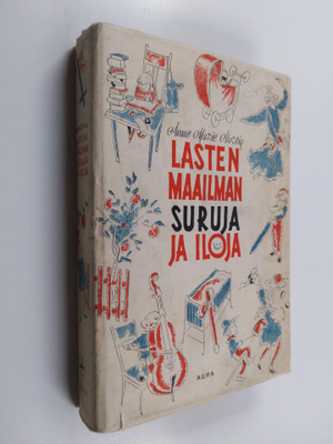 Anne Marie Nörvig : Lasten maailman suruja ja iloja