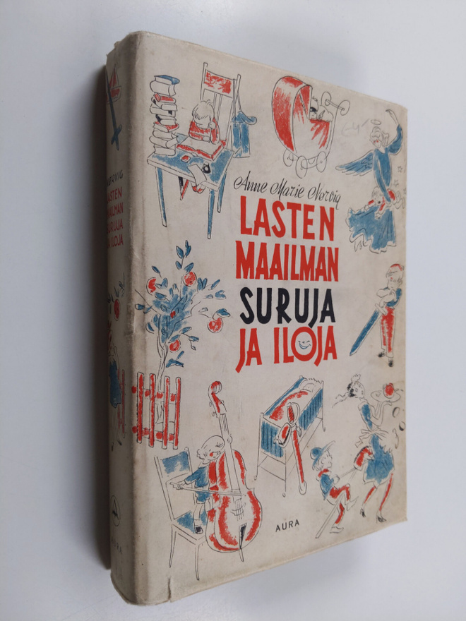 Anne Marie Nörvig : Lasten maailman suruja ja iloja