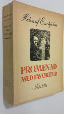 Helen af Enehjelm : Promenad med favoriter