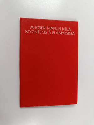 Ahosen Manun kirja myönteisistä elämyksistä