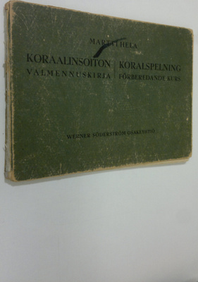 Martti Hela : Koraalinsoiton valmennuskirja = Koralspelni...
