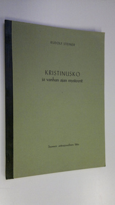 Rudolf Steiner : Kristinusko ja vanhan ajan mysteerit