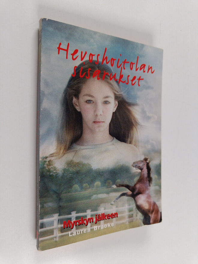 Lauren Brooke : Hevoshoitolan sisarukset 2 : Myrskyn jälkeen