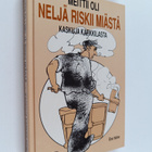 Reino ym. Luoto : Meittii oli neljä riskii miästä : Kasku... - pikkukuva 1