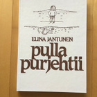 Elina Jantunen : Pulla purjehtii ( 1982 ) - pikkukuva 1