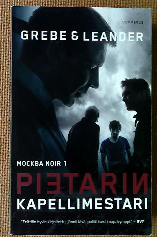 Grebe & Leander: Mockba Noir  Pietarin kapellimestari,Horros