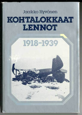 Jaakko Hyvönen: Kohtalokkaat lennot 1918-1939